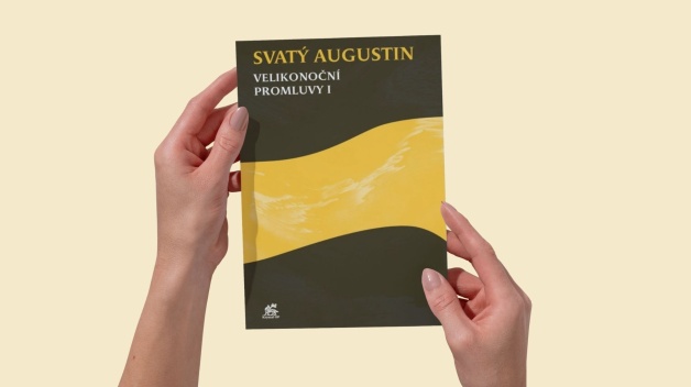 Nová publikace:  Svatý Augustin - Velikonoční promluvy I